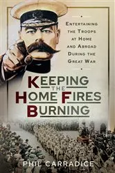 Book cover of Keeping the Home Fires Burning by Phil Carradice