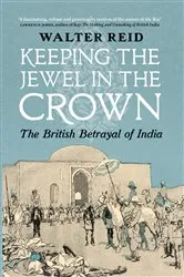 Book cover of Keeping the Jewel in the Crown by Walter Reid