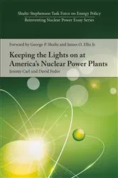 Book cover of Keeping the Lights on at America's Nuclear Power Plants by Jeremy Carl