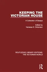 Book cover of Keeping the Victorian House by Vanessa D. Dickerson