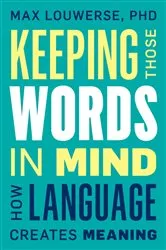 Book cover of Keeping Those Words in Mind by Max Louwerse