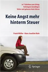 Book cover of Keine Angst mehr hinterm Steuer by Unknown