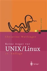 Book cover of Keine Angst vor UNIX/Linux (10th ed.) by Christine Wolfinger