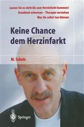 Book cover of Keine Chance dem Herzinfarkt by Manfred Scholz