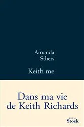 Book cover of Keith me by Amanda Sthers