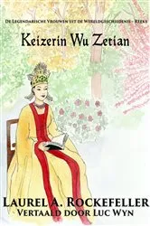 Book cover of Keizerin Wu Zetian by Laurel A Rockefeller
