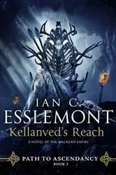 Book cover of Kellanved's Reach by Ian C. Esslemont