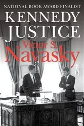Book cover of Kennedy Justice by Victor S. Navasky
