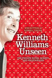 Book cover of Kenneth Williams Unseen by Wes Butters