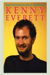 Book cover of Kenny Everett: The Custard Stops at Hatfield by Kenny Everett