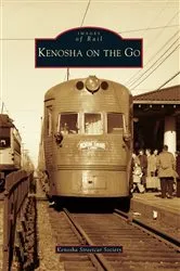 Book cover of Kenosha on the Go by Kenosha Streetcar Society