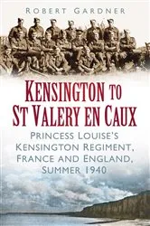 Book cover of Kensington to St Valery en Caux by Robert Gardner