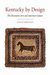Book cover of Kentucky by Design by Andrew Kelly