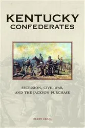 Book cover of Kentucky Confederates by Berry Craig