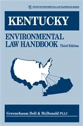 Book cover of Kentucky Environmental Law Handbook (3rd ed.) by Greenebaum Doll & McDonald PLLC