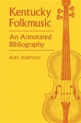 Book cover of Kentucky Folkmusic by Burt Feintuch