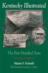 Book cover of Kentucky Illustrated by Martin F. Schmidt