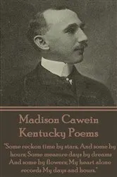 Book cover of Kentucky Poems by Madison J Cawein