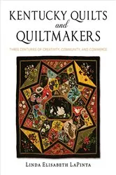 Book cover of Kentucky Quilts and Quiltmakers by Linda Elisabeth LaPinta