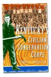 Book cover of Kentucky's Civilian Conservation Corps by Connie M. Huddleston