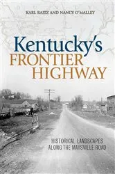 Book cover of Kentucky's Frontier Highway by Karl Raitz