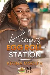 Book cover of Keona's Egg Roll Station by Keona Dooley