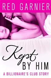 Book cover of Kept by Him by Red Garnier