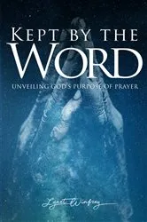Book cover of Kept By The Word (2nd ed.) by Lynet Winfrey