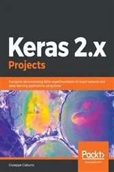 Book cover of Keras 2.x Projects by Giuseppe Ciaburro