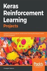 Book cover of Keras Reinforcement Learning Projects by Giuseppe Ciaburro