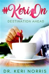 Book cover of #KeriOn by Dr. Keri Norris