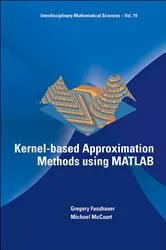 Book cover of Kernel-based Approximation Methods Using Matlab by Gregory E Fasshauer