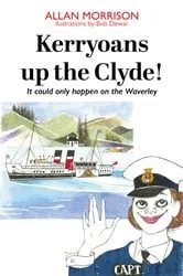 Book cover of Kerryoans up the Clyde! by Unknown