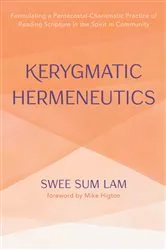 Book cover of Kerygmatic Hermeneutics by Swee Sum Lam