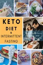 Book cover of Keto Diet and Intermittent Fasting by Unknown