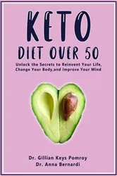 Book cover of KETO DIET OVER 50 by Dr. Gillian Keys Pomroy