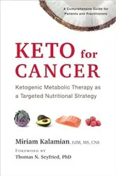 Book cover of Keto for Cancer by Miriam Kalamian