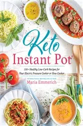 Book cover of Keto Instant Pot by Maria Emmerich