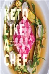 Book cover of Keto Like a Chef by Jason Raffin