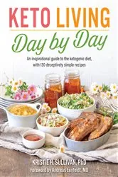 Book cover of Keto Living Day by Day by Kristie Sullivan