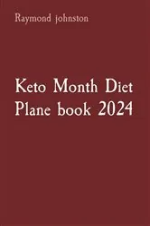 Book cover of Keto Month Diet Plane book 2024 by N/A