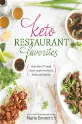 Book cover of Keto Restaurant Favorites by Maria Emmerich