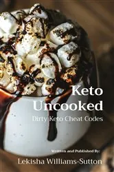 Book cover of Keto Uncooked by Lekisha Williams-Sutton