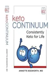 Book cover of ketoCONTINUUM Consistently Keto For Life by Annette Bosworth
