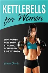 Book cover of Kettlebells for Women by Unknown