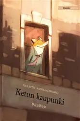 Book cover of Ketun kaupunki by Tuula Pere