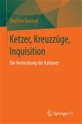 Book cover of Ketzer, Kreuzzüge, Inquisition by Stephan Quensel