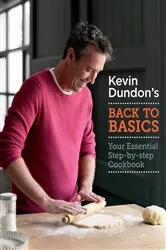 Book cover of Kevin Dundon's Back to Basics by Kevin Dundon