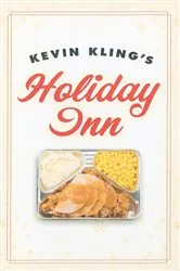 Book cover of Kevin Kling's Holiday Inn by Kevin Kling