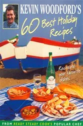 Book cover of Kevin Woodford’s 60 Best Holiday Recipes by Kevin Woodford